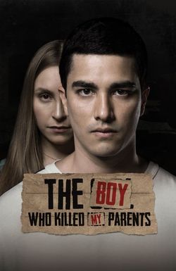 The Boy Who Killed My Parents