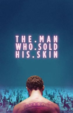 The Man Who Sold His Skin