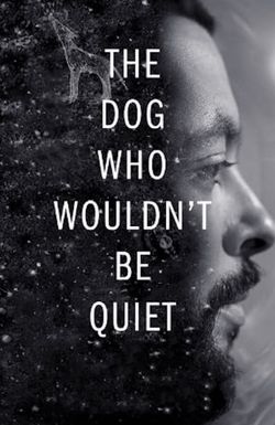 The Dog Who Wouldn't Be Quiet