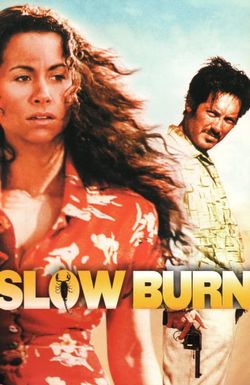 Slow Burn