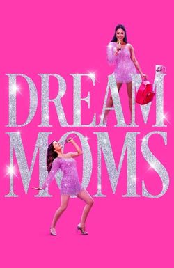 Dream Moms