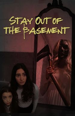 Stay Out of the Basement