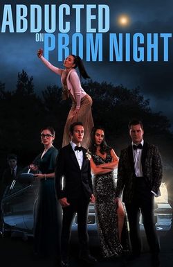 Abducted on Prom Night