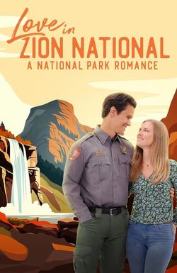 Love in Zion National: A National Park Romance