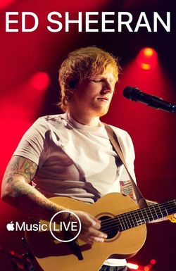 Apple Music Live: Ed Sheeran