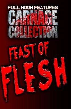 Carnage Collection: Feast of Flesh