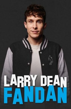 Larry Dean: Fandan