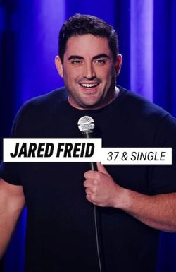 Jared Freid: 37 and Single