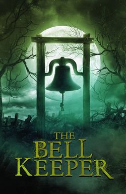 The Bell Keeper