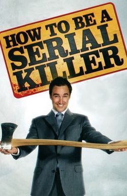 How to Be a Serial Killer