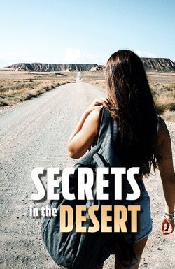 Secrets in the Desert