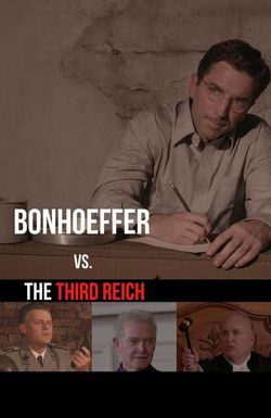 Bonhoeffer vs. The Third Reich