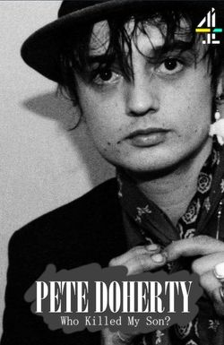 Pete Doherty, Who Killed My Son?