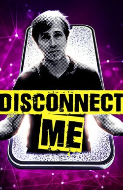 Disconnect Me