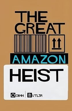 The Great Amazon Heist