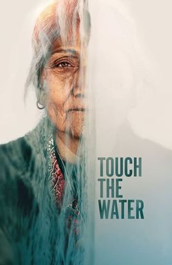 Touch the Water