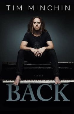 Tim Minchin: Back