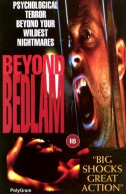 Beyond Bedlam