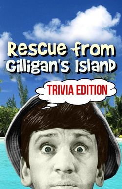 Rescue from Gilligan's Island: Trivia Edition