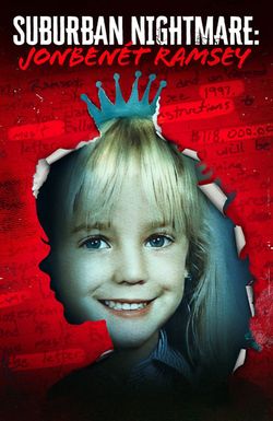 Suburban Nightmare: JonBenét Ramsey