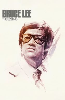 Bruce Lee, the Legend