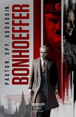 Bonhoeffer: Pastor. Spy. Assassin.