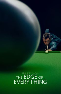 Ronnie O'Sullivan: The Edge of Everything