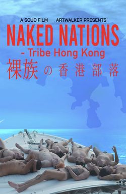 Naked Nations - Tribe Hong Kong