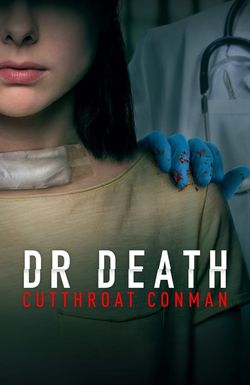 Dr. Death: Cutthroat Conman