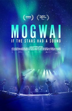 Mogwai: If the Stars Had A Sound