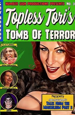 Topless Tori's Tomb of Terror