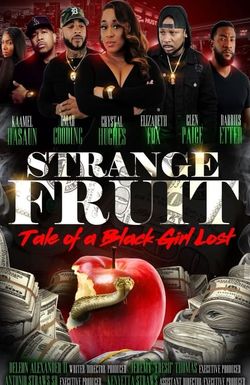 Strange Fruit: Tale of a Black Girl Lost