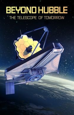 Beyond Hubble: The Telescope of Tomorrow