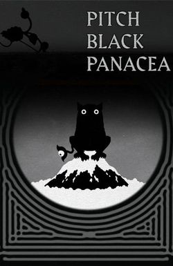 Pitch Black Panacea