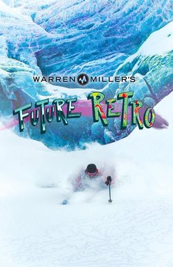 Warren Miller's Future Retro