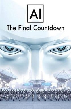 AI: The Final Countdown