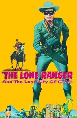 The Lone Ranger and the Lost City of Gold