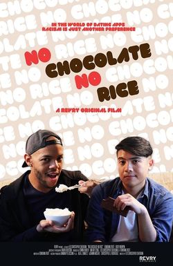 No Chocolate, No Rice