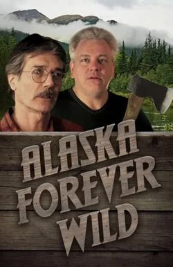 Alaska - Forever Wild