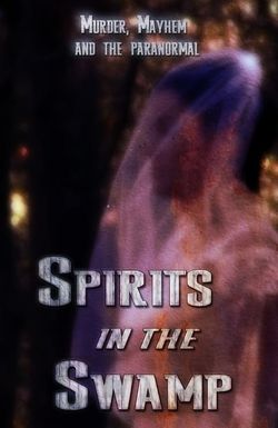 Spirits in the Swamp