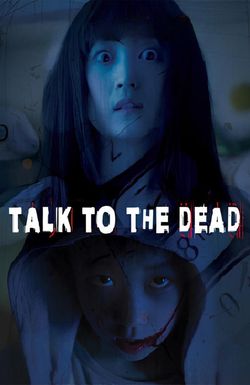 Talk to the Dead