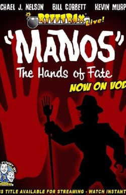 RiffTrax Live: Manos - The Hands of Fate