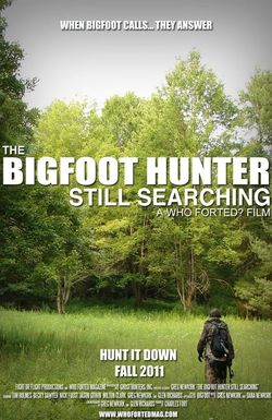 The Bigfoot Hunter: Still Searching