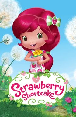 Strawberry Shortcake: A Berry Grand Opening