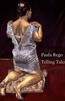 Paula Rego: Telling Tales