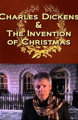 Charles Dickens & the Invention of Christmas