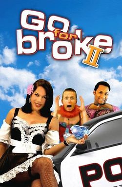 Go for Broke 2