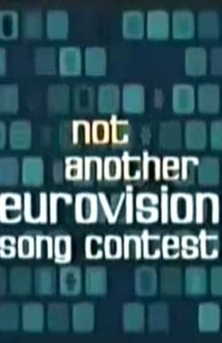 Not Another Eurovision Song Contest