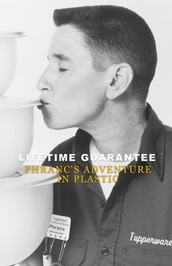 Lifetime Guarantee: Phranc's Adventure in Plastic