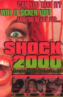 Shock 2000: Snuff Perversions Part II